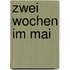 Zwei Wochen im Mai