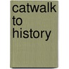 catwalk to history door Bettina Allamoda