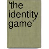 'The Identity Game' door Nathan March