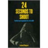 24 Seconds to Shoot door Leonard Koppett