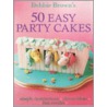 50 Easy Party Cakes door Debbie Brown