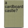 A Cardboard Castle? door V. Mastny