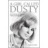 A Girl Called Dusty