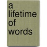 A Lifetime of Words by Robin Gorley