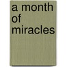 A Month of Miracles door Kimberly Sowell