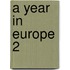 A Year In Europe  2