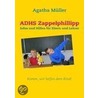 Adhs Zappelphillipp door Agatha Müller