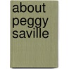 About Peggy Saville by Mrs George de Horne Vaizey