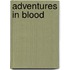 Adventures In Blood