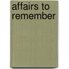 Affairs to Remember by Landry Andrea