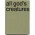 All God's Creatures