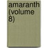 Amaranth (Volume 8)