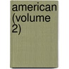 American (Volume 2) door James Henry James