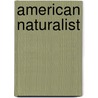 American Naturalist door Alpheus Spring Packard