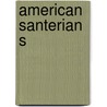 American Santerians by Not Available