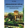 Andalusische Küche by Ute Tietje