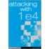 Attacking With 1 E4