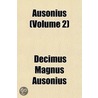 Ausonius (Volume 2) door Decimus Magnus Ausonius