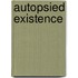 Autopsied Existence