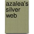 Azalea's Silver Web