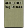 Being And Happiness door Rodney A. Ferguson