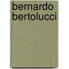 Bernardo Bertolucci door T. Jefferson Kline