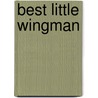 Best Little Wingman by Janet Allen
