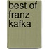 Best of Franz Kafka