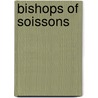 Bishops of Soissons by Not Available