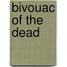 Bivouac of the Dead by Rich Pitcock