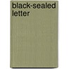 Black-Sealed Letter by Andrew Learmont Spedon