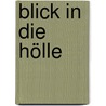 Blick in die Hölle by Burkhard Helpap