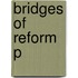 Bridges Of Reform P