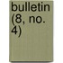 Bulletin (8, No. 4)