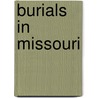 Burials in Missouri door Not Available