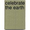 Celebrate the Earth door Laurie Cabot