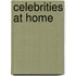 Celebrities At Home