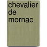 Chevalier de Mornac door Joseph Marmette