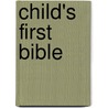 Child's First Bible door Nadine Wickenden