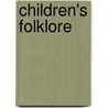 Children's Folklore door Onbekend