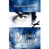 Christian's Calling door Stephanie Gibbs