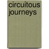 Circuitous Journeys