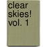 Clear Skies! Vol. 1
