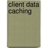 Client Data Caching door Michael J. Franklin