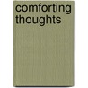 Comforting Thoughts door Henry Ward Beecher