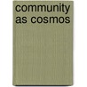 Community As Cosmos door David C. Shaw