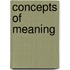 Concepts of Meaning