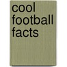 Cool Football Facts door Kathryn Clay