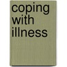 Coping With Illness door Liz Miles