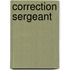 Correction Sergeant